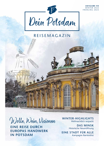 Dein Potsdam - Reisemagazin Ausgabe 05 Winter 2022/Frühling 2023